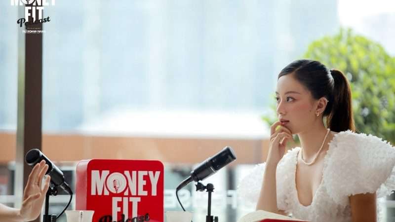 Podcast Money Fit – Đi tìm câu chuyện tài chính vừa vặn cho riêng mình