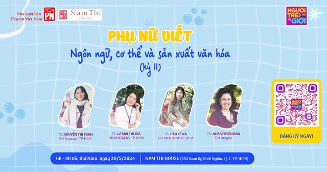 Tọa đàm: “Phụ nữ viết: Ngôn ngữ, cơ thể và sản xuất văn hóa” kỳ II